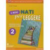 Mondadori Bruno Nuovo nati per leggere. Con Letteratura. Per la Scuola media. Con e-book. Con espansione online (Vol. 2)