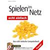 Markus Preissner Spielen im Netz (Echt einfach) (Tascabile)