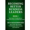 Albert B Blixt Mike Hackney Robert Gros Becoming Better Business Lea (Tascabile)