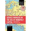 Fabian van Onzen Service Workers in the Era of Monopoly Capital (Tascabile)