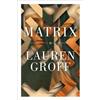 Lauren Groff Matrix (Spanish Edition) (Tascabile)