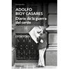 Adolfo Bioy Cas Diario de la Guerra del Cerdo / Diary of the War of (Tascabile)