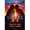 Nicholas Sparks Cuando los deseos se hacen realidad / The Wish (Tascabile)
