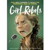 Brett Parson Je Girl Rebels: From Greta Thunberg to Malala, f (Copertina rigida)