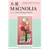 Nina Mingya Powles Magnolia (Tascabile)