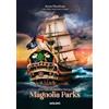 Jessa Hastings Magnolia Parks. Escoge el camino largo / Magnolia Par (Tascabile)