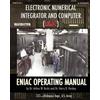 Arthur W Burks Electronic Numerical Integrator and Computer (ENIAC) (Tascabile)