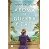 Emilio Calderón Aroma de guerra y café / Scent of War and Cof (Copertina rigida)