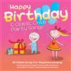 Rhymes 'N' Rhythm Happy Birthday and Classic Children's Party Songs (CD) Album