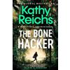 Kathy Reichs The Bone Hacker (Copertina rigida)