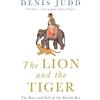 Oxford University Press, U.S.A. The Lion And The Tiger: The Rise and Fall of the British Raj, 1600-1947