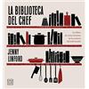 Planeta Gastro La biblioteca del chef: Los libros de cocina favoritos de los mejores chefs del mundo
