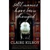 Claire Kilroy All Names Have Been Changed (Tascabile)