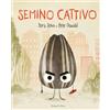 HarperCollins Italia Semino cattivo. Ediz. a colori