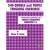 Alfred Music Co 240 Double and Triple Tonguing Exercises: An Introduction to the Art of Double and Triple Tonguing