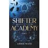 Annie Waye Shifter Academy: Studies in Arcana: Fantasy Romance with Shifters