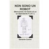 Lulu.com NON SONO UN ROBOT (Sbirciando nel diario di un ex dipendente F.I.A.T.)