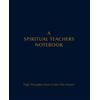 Endeavor Academy A Spiritual Teachers Notebook: High Thoughts from A Later Day Master