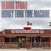 George Strait Honky Tonk Time Machine (CD) Album