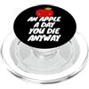 An Apple a Day, You Die Anyway Una mela al giorno, muori comunque PopSockets PopGrip per MagSafe