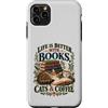 Feline, Books, Kahve Goods and Apparel b Custodia per iPhone 11 Pro Max Essere è meglio con libri, amici felini e bevande al caffè