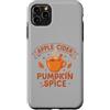 Funny Apple Cider Lovers Fall Season Out Custodia per iPhone 11 Pro Max Divertente sidro di mele no alle spezie di zucca