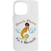 Black Mermaids Funny Mermaid Melanin Wom Custodia per iPhone 14 Pro Max Beach Please I'm A Mermaid Funny Black Sirene Donne Ragazze