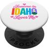 Idaho State Love Collection Qualcuno in Idaho mi ama Mountain Forest State Love PopSockets PopGrip Adesivo