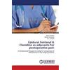 Swati Chhabra Rakesh K Epidural Fentanyl & Clonidine as adjuvants fo (Tascabile)