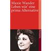 Fred Wander Max Leben wär eine prima Alternative: Tagebücher und Bri (Tascabile)