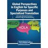 Global Perspectives in English for Specific Purposes and Specialized (Tascabile)