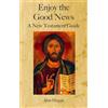 Alan Hogan Enjoy the Good News (Copertina rigida)