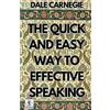 Dale Carnegie The Quick and Easy Way to Effective Speaking (Edition2 (Tascabile)