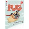 Ethan Long Pug (Tascabile) I Like to Read