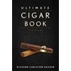 Richard Carleton Hacker The Ultimate Cigar Book (Copertina rigida)