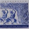 Arbouretum Long Live the Well-Doer (CD)