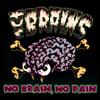 The Brains No Brain, No Pain (CD) Album