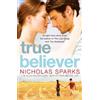 Nicholas Sparks Nicholas Sparks True Believer (Tascabile) Jeremy Marsh