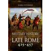 Ilkka Syvänne Military History of Late Rome 425-457 (Tascabile)