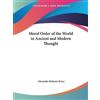 Alexander Balma Moral Order of the World in Ancient and Modern Thoug (Tascabile)