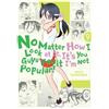 Nico Tanigawa No Matter How I Look At It, It's You Guys' Fault I'm N (Tascabile)