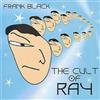 Frank Black The Cult of Ray (CD) Album