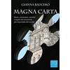 Edizioni Effedì Magna Carta. Storia, censimento, caratteri e segreti del documento più importante del mondo