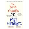 Headline Review The Best Things: The Sunday Times bestseller and a funny, feel-good story of a family on the brink