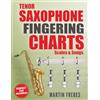 Kimber Books Tenor Saxophone Fingering Charts, Scales & Songs: A Complete Beginner's Reference for the Bb Tenor Saxophone