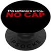Minimalist Humor for Coworker Humorous Sarcastico divertente dicendo questa frase sbagliata Cap PopSockets PopGrip Adesivo