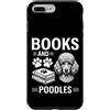 Funny Poodle And Book Design Custodia per iPhone 7 Plus/8 Plus Barboncino divertente con libri e barboncini