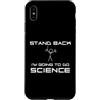 Delta12Designs Custodia per iPhone XS Max Stand Back - Sto andando a fare scienza