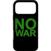 Love Peace Harmony Designs Custodia per iPhone 17 Pro Max NO WAR - Scritta grande in verde con bordo grigio