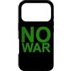 Love Peace Harmony Designs Custodia per iPhone 17 Pro NO WAR - Scritta grande in verde con bordo grigio